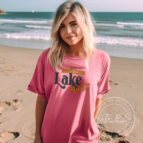 Lake Mode T-Shirt, Lake Shirt, Pontoon Shirt, Summer Lake Shirt, Summer T-Shirts, Vacation Shirt, Beer Shirts, Cute Shirts for Her, River Shirts, Lake Tees