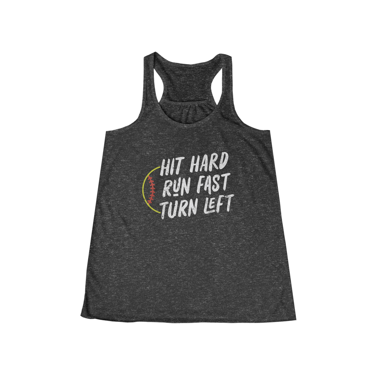 Softball Hit Hard Run Fast Turn Left Tank Top, Women's Flowy Racerback Tank, Women's Softball Tank Top, Softball Graphic Tank Tops