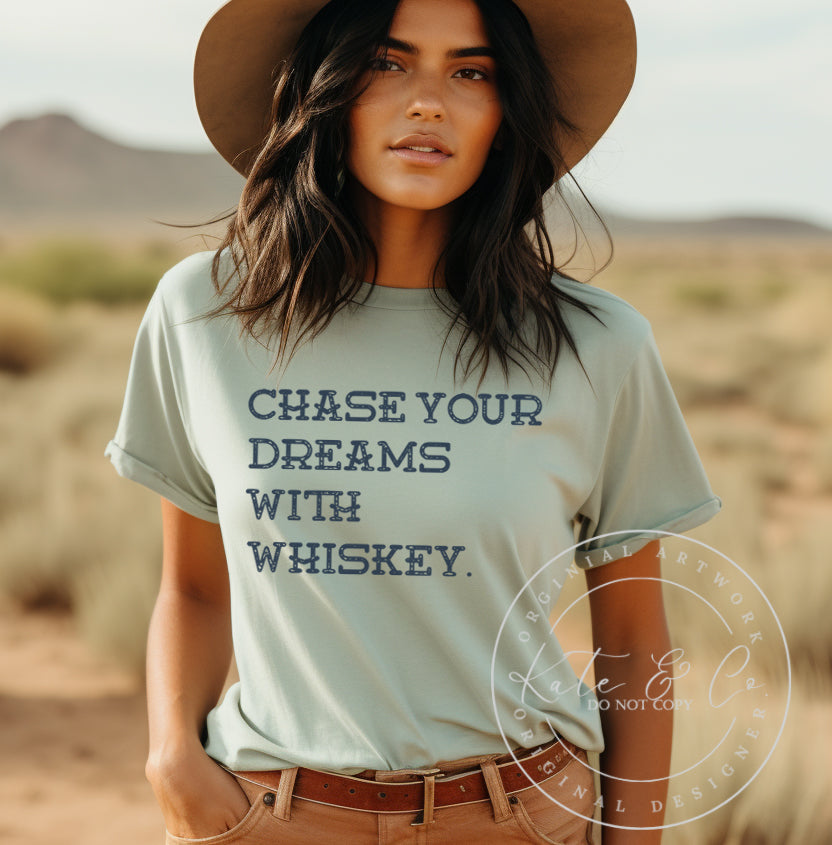 Chase Your Dreams With Whiskey T-Shirt, Women's Western Graphic Tees, Whiskey Shirts, Country Western Apparel