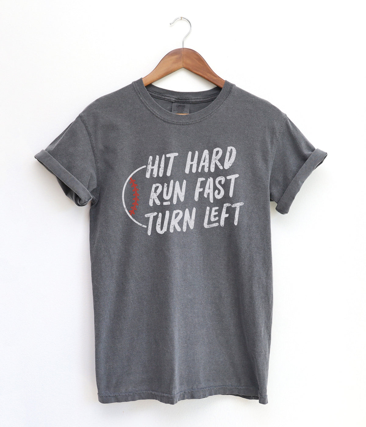 Baseball Hit Hard Run Fast Turn Left T-Shirt, Baseball Shirts, Baseball Graphic Tees