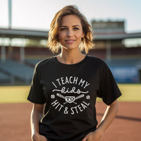 I Teach My Kids To Hit & Steal T-Shirt, Baseball Tees, Softball Tees, Funny Baseball Shirts, Funny Softball Shirts