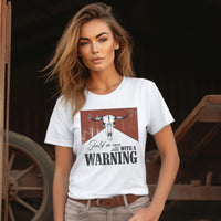 Should've Come With A Warning T-Shirt, Women's Country Western Shirts, Cute Women's Western Country Graphic Tees