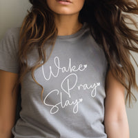 Wake Pray Slay T-Shirt, Cute Pray Graphic Tee, Women's Prayer Shirt