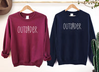 Outsider Sweatshirt, Nature Shirt, Outdoor Enthusiast, Hiking Shirt, Trendy Outsider Tee, Outsider Life, Mountain Sweatshirt, Holiday Shirt