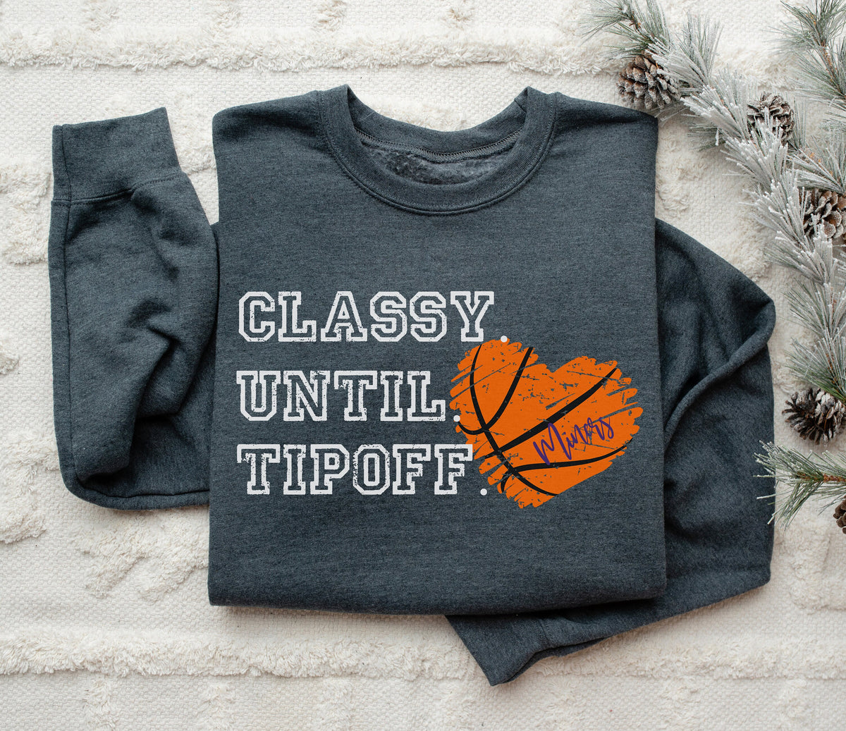 Basketball Shirt for Basketball Mom, Classy Until Tipoff Shirt, Basketball Shirt Women, Basketball Game Day Shirt, Classy Until Tip Off Tee