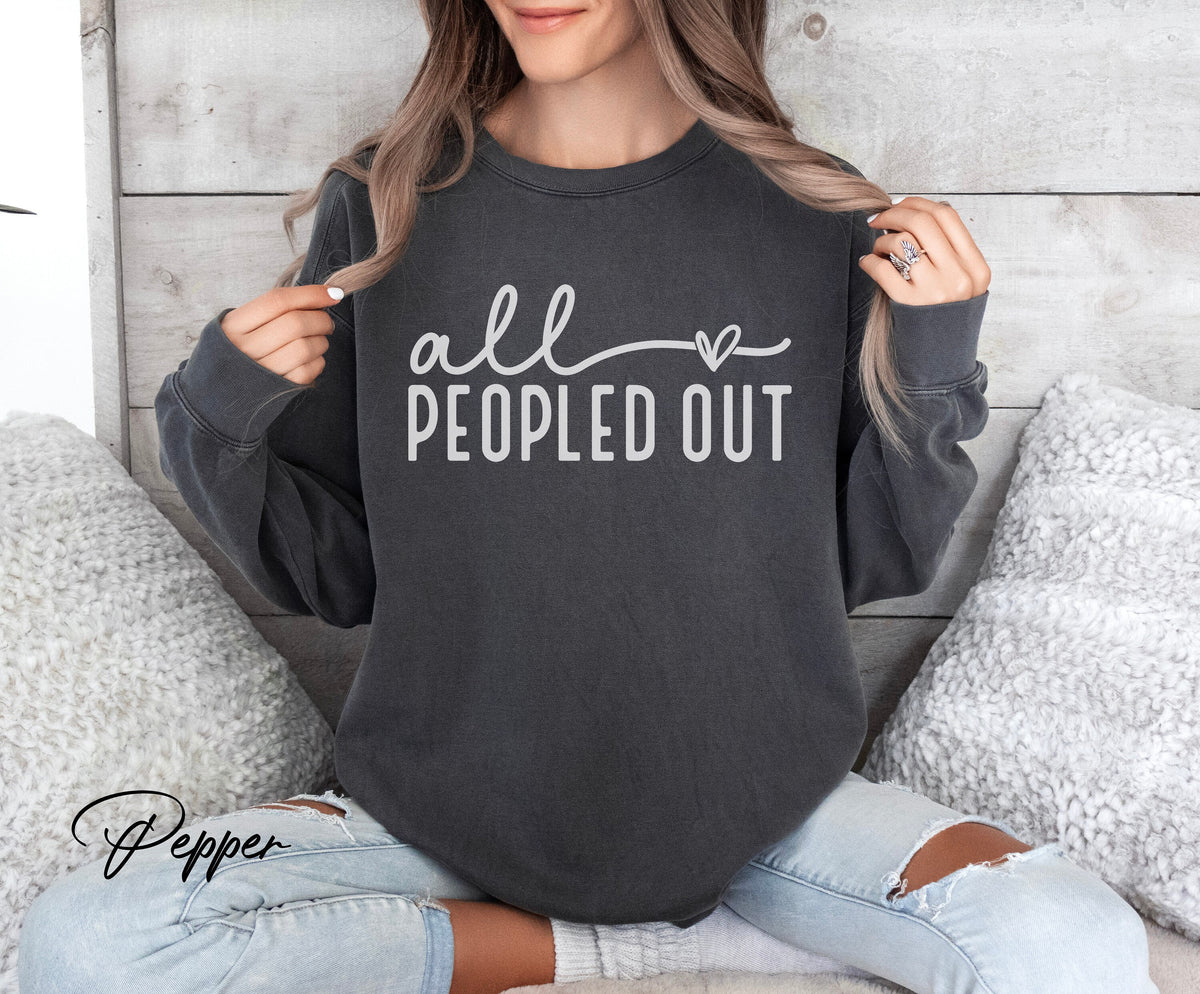 All Peopled Out Sweatshirt, Antisocial Crewneck, Not Going Sweatshirt, Introvert Shirts, Distressed Graphic Message Sweater, Anxiety Shirts