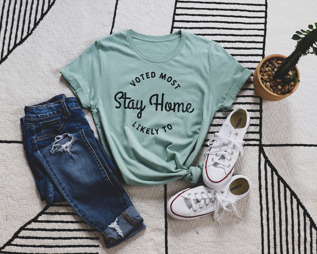 Homebody Sweatshirt, Voted Most Likely to Stay Home Shirt, Married Shirt Gift, Day Off Shirt, Introverted Shirt, Funny Mom Shirts, Wife Tops